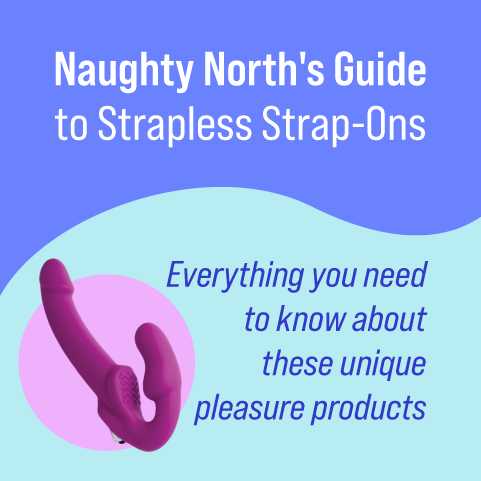 All About Strapless Strap-Ons