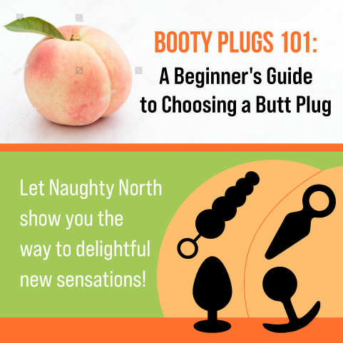 Booty Plugs 101: A Beginner's Guide to Choosing a Butt Plug