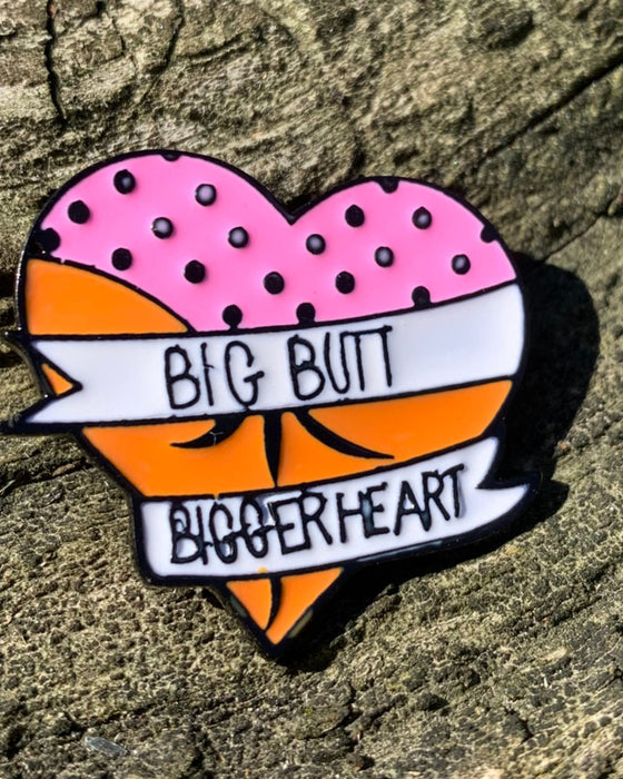 Big Butt Bigger Heart Enamel Lapel Pin